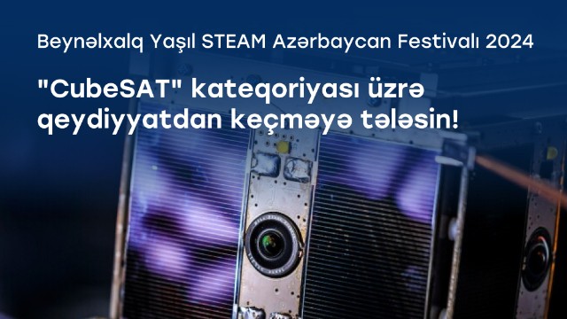 Azərkosmos və “STEAM Azerbaijan” müsabiqə elan edilib